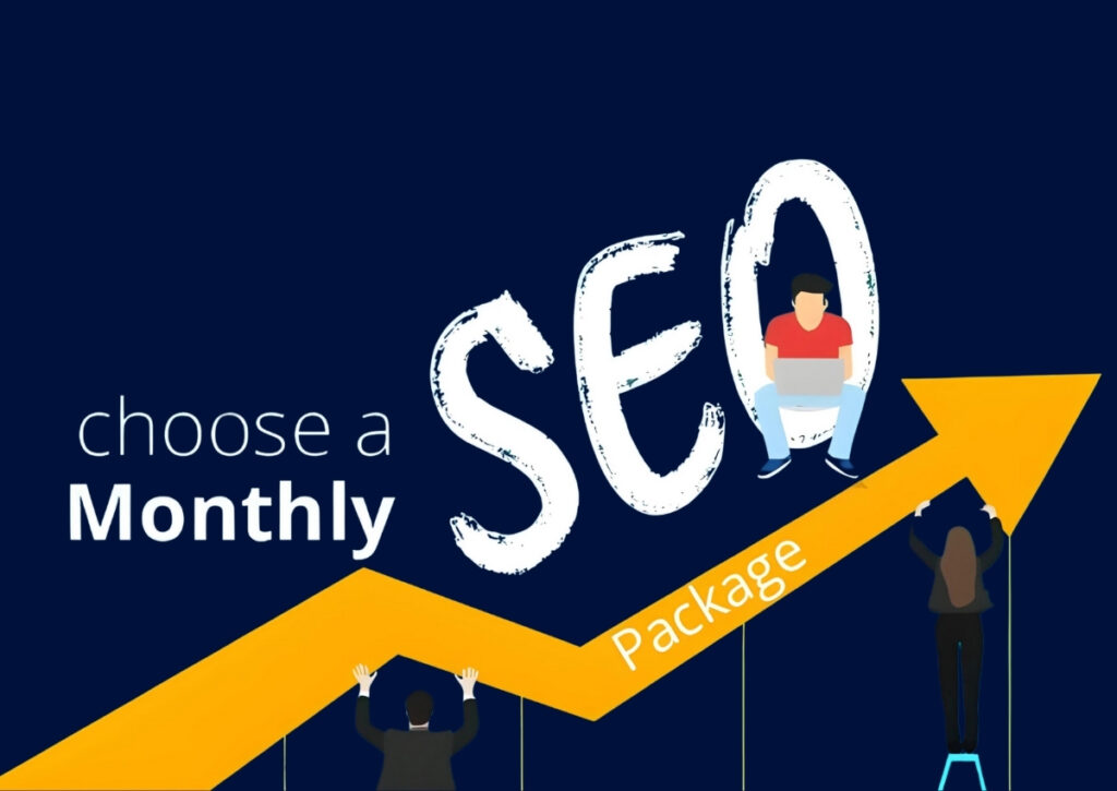 Choosing the Right Monthly SEO Package