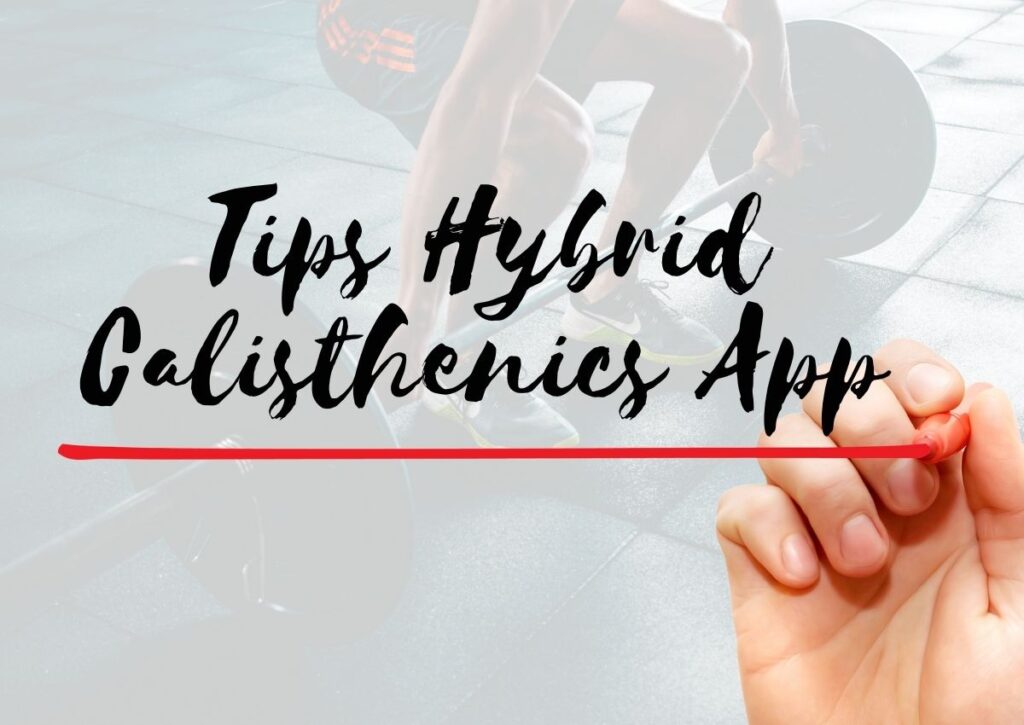 Tips Hybrid Calisthenics App 