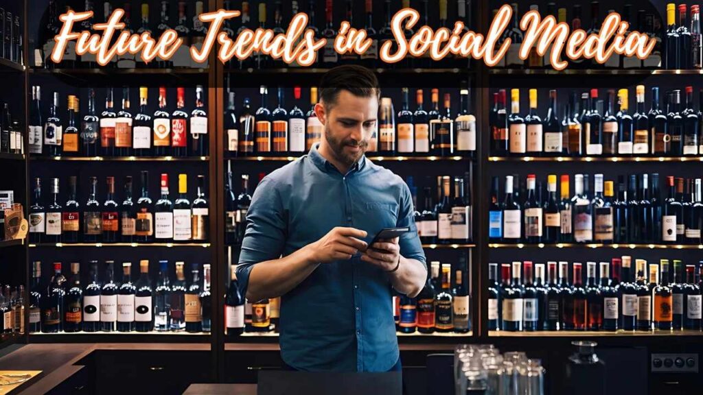 Trends in Social Media for Liquor Store