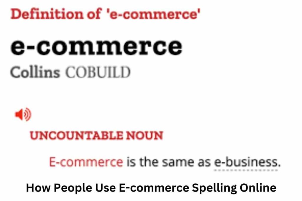 How Do You Spell E-commerce