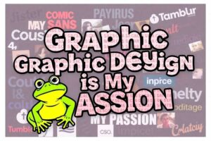Why “Graphic Design Is My Passion” Still Inspires Creators