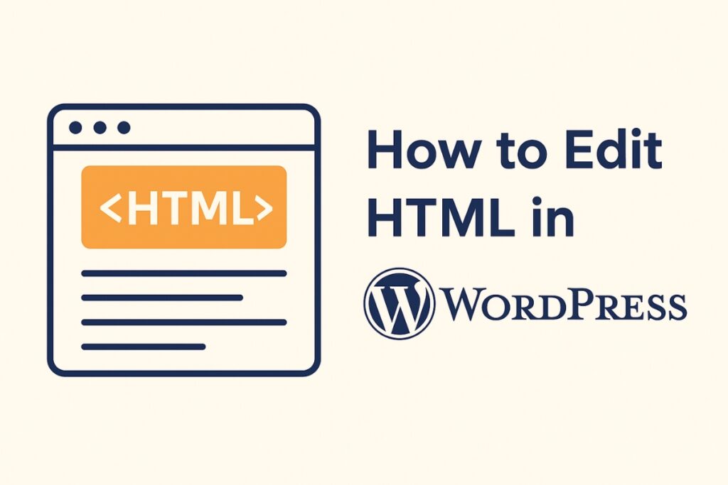 How can we Edit HTML in WordPress?