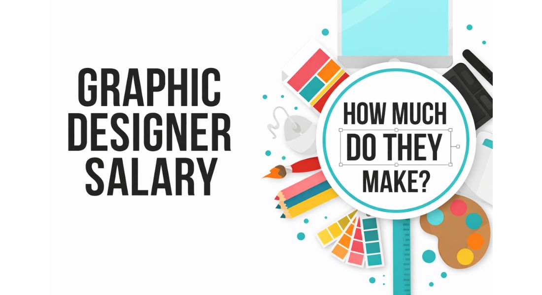 How Much Do Graphic Designers Make?